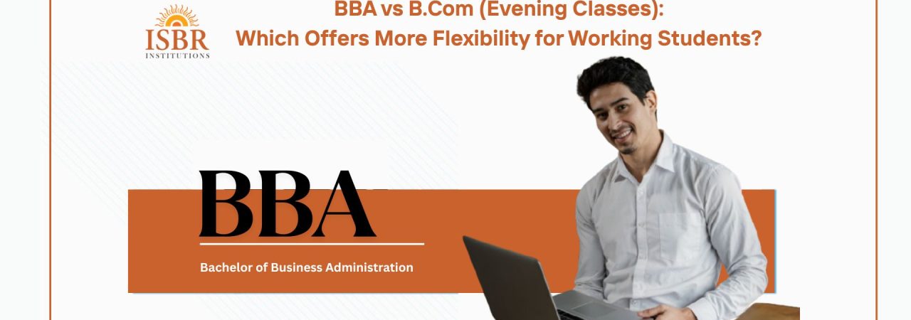 BBA vs B.Com (Evening Classes)