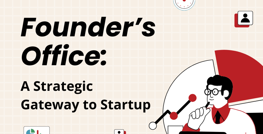 Founder's Office: A Strategic Gateway to Startups