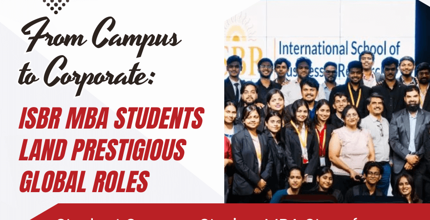 From Campus to Corporate: ISBR MBA Students Land Prestigious Global Roles